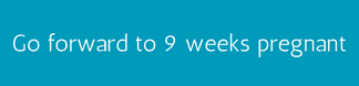Go forward to 9 weeks pregnant - motherhooddiaries