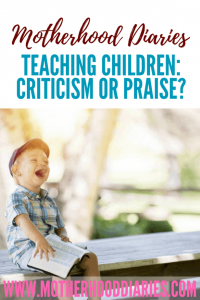 Teaching children criticism or praise