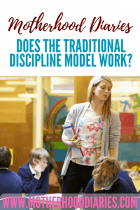 Does the traditional discipline model work - motherhooddiaries