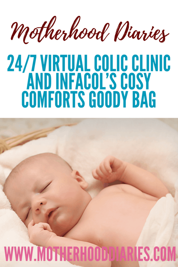 247 VIRTUAL COLIC CLINIC AND INFACOL’S COSY COMFORTS GOODY BAG - motherhooddiaries