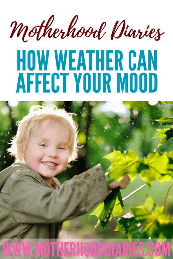How weather can affect your mood - motherhooddiaries