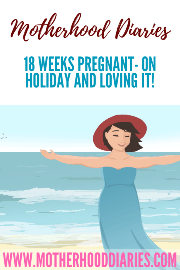 18 weeks pregnant - on holiday and loving it!