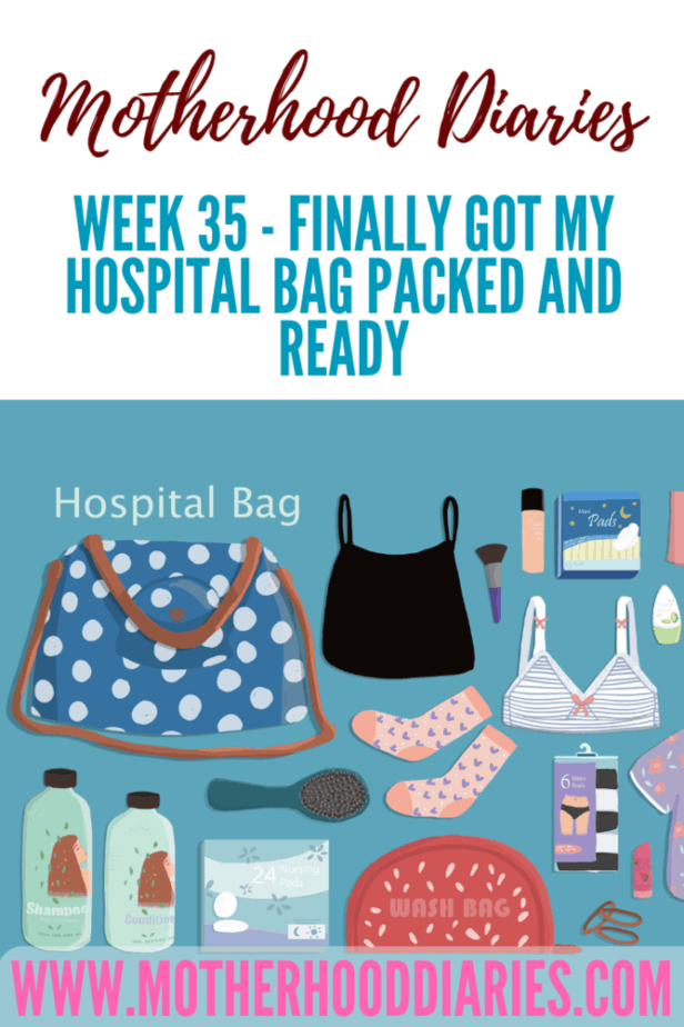 35 weeks pregnant - finally got my hospital bag packed and ready