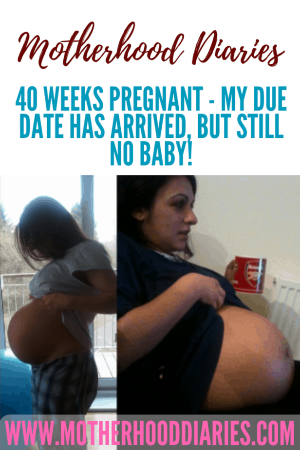 40 weeks pregnant - My due date has arrived, but still no baby!