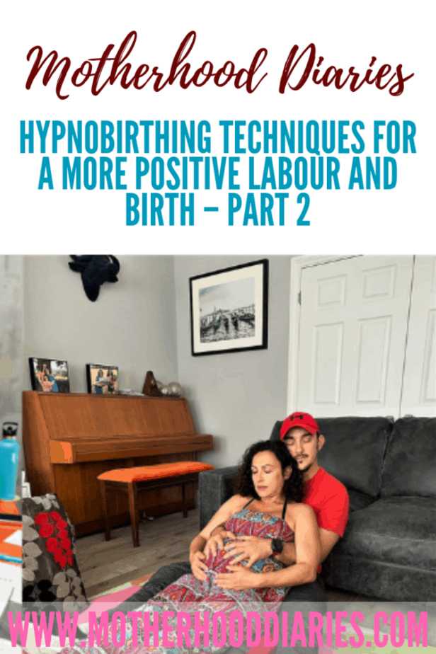 Hypnobirthing techniques for a more positive labour and birth – Part 2