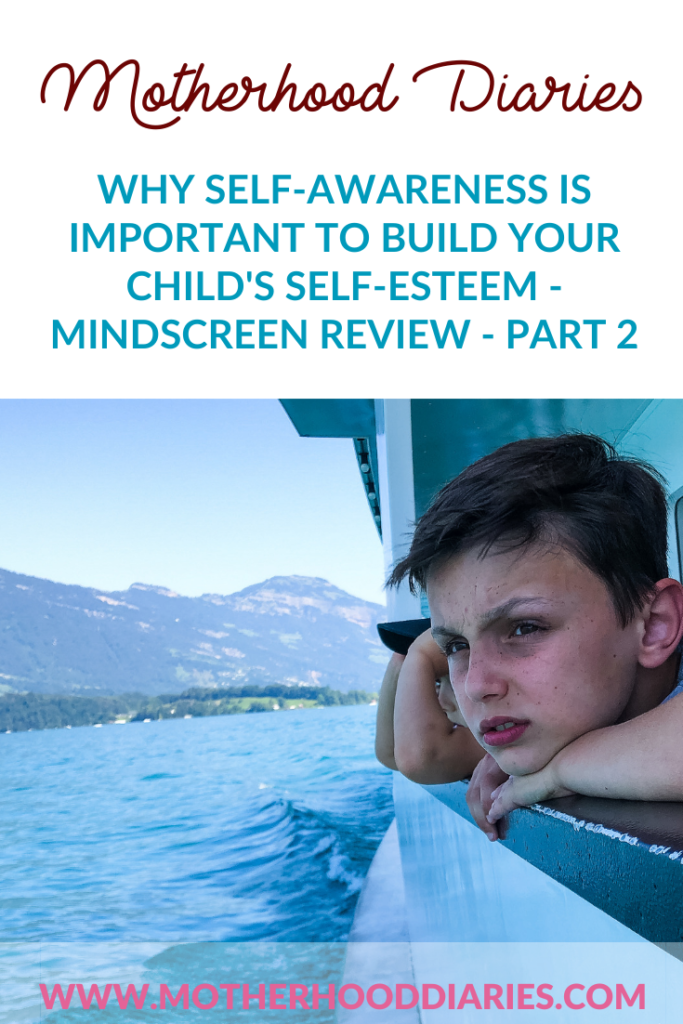 Why self-awareness is important to build your child's self-esteem - Mindscreen Review - Part 2